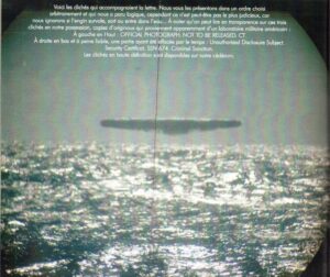 Here are the photos that came with the letter. We present them in an arbitrary order that seemed logical, however it is maybe not the most sensible since we don't know if it the craft is flying, going out of or going into the water...It is worth mentioning that one can read in transparency on three of the photos in our possession, copies of the originals that apparently came from an American military laboratory: On the left on top: OFFICIAL PHOTOGRAPH. NOT TO BE REALEASED. CT On the right at the bottom and hardly legible, a part of it having been erased because of time: Unauthorized Disclosure Subject. Security Certificat. SSN 674. Criminal Sanction. High definition photos are available on our CDR