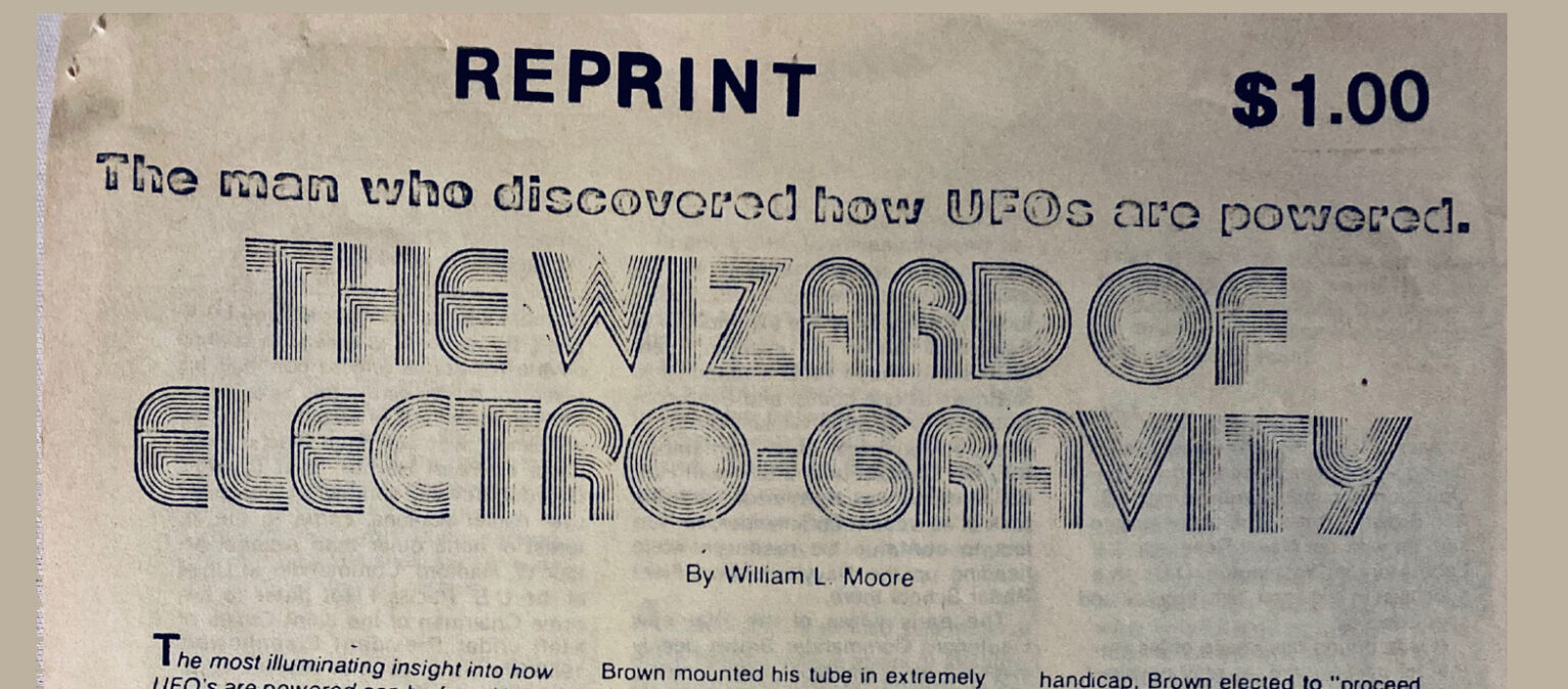 The Wizard of Electro-Gravity, by William L. Moore