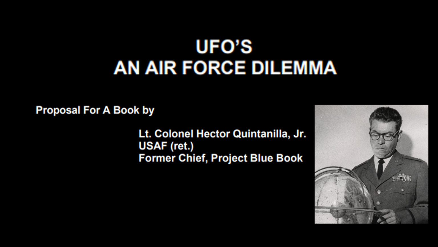 “UFOs, An Air Force Dilemma” by Hector Quintanilla, USAF (retired), Published 1974