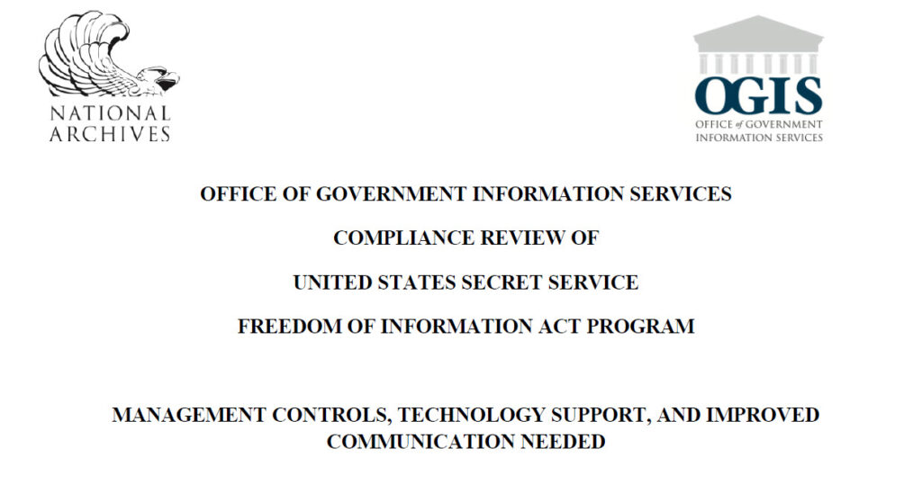 OGIS Releases Assessment of Secret Service FOIA Program, July 27, 2016