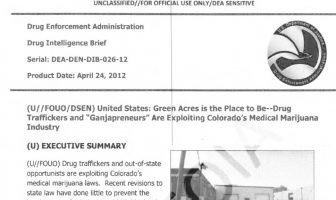 DEA Intelligence Brief: Green Acres is the Place to Be – Drug Traffickers and “Ganjapreneurs” Are Exploiting Colorado’s Medical Marijuana Industry, April 24, 2012
