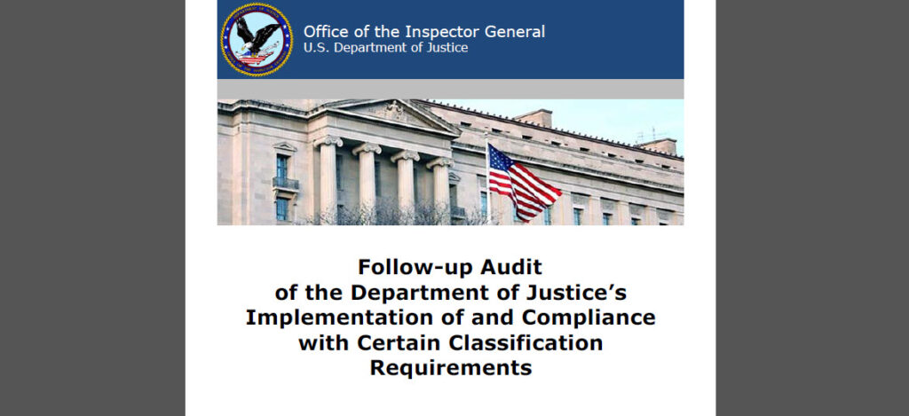 Follow-up Audit of the Department of Justice’s Implementation of and Compliance with Certain Classification Requirements, September 2016