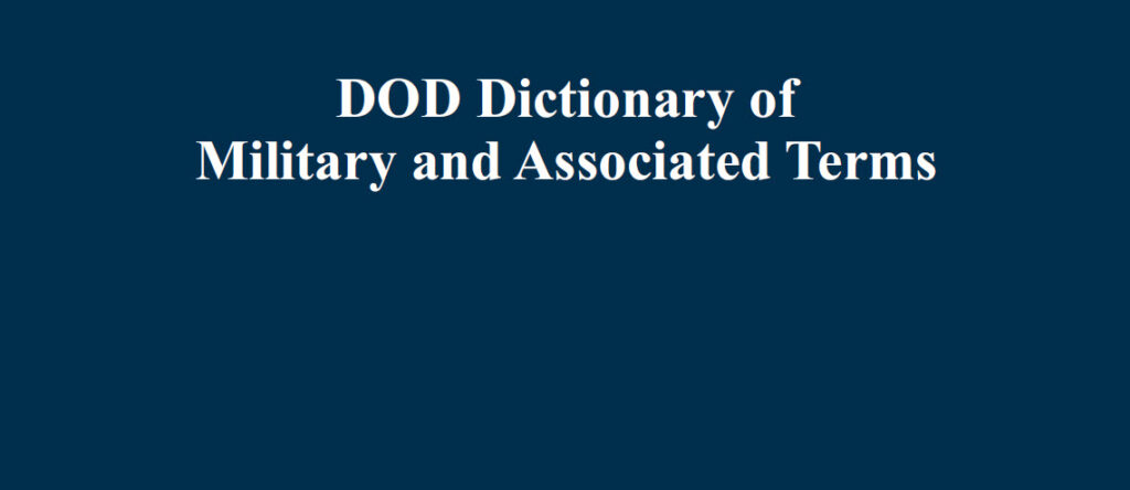 DOD Dictionary of Military and Associated Terms