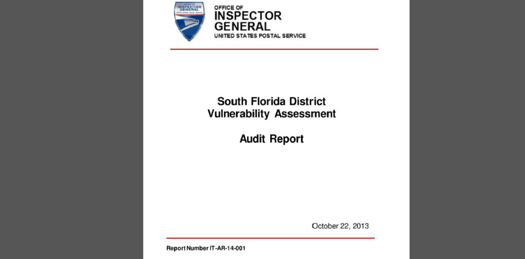 USPS Investigation: South Florida District Vulnerability Assessment Audit Report, October 22, 2013