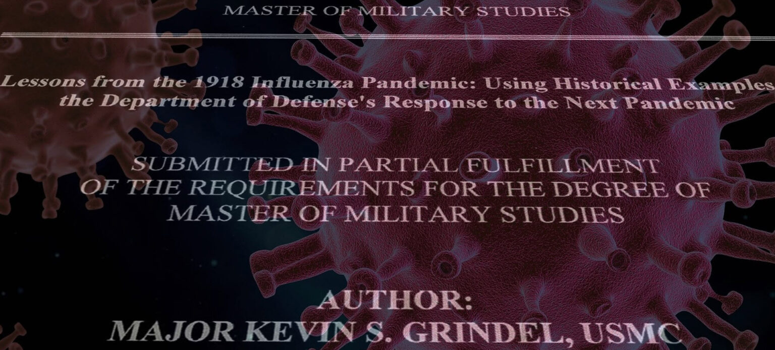 Lessons from the 1918 Influenza Pandemic: Using Historical Examples to Inform the Department of Defense’s Response to the Next Pandemic, 2013