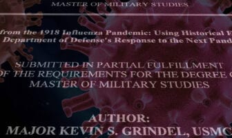 Lessons from the 1918 Influenza Pandemic: Using Historical Examples to Inform the Department of Defense’s Response to the Next Pandemic, 2013