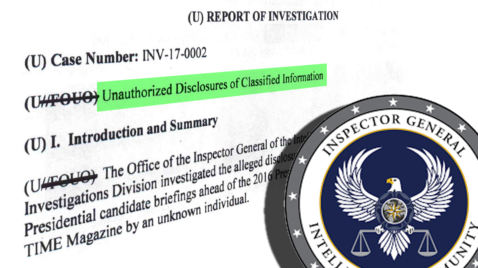 Alleged Unauthorized Disclosures of Classified Information – Office of the Inspector General of the Intelligence Community – Case: INV-17-0002 – 2017