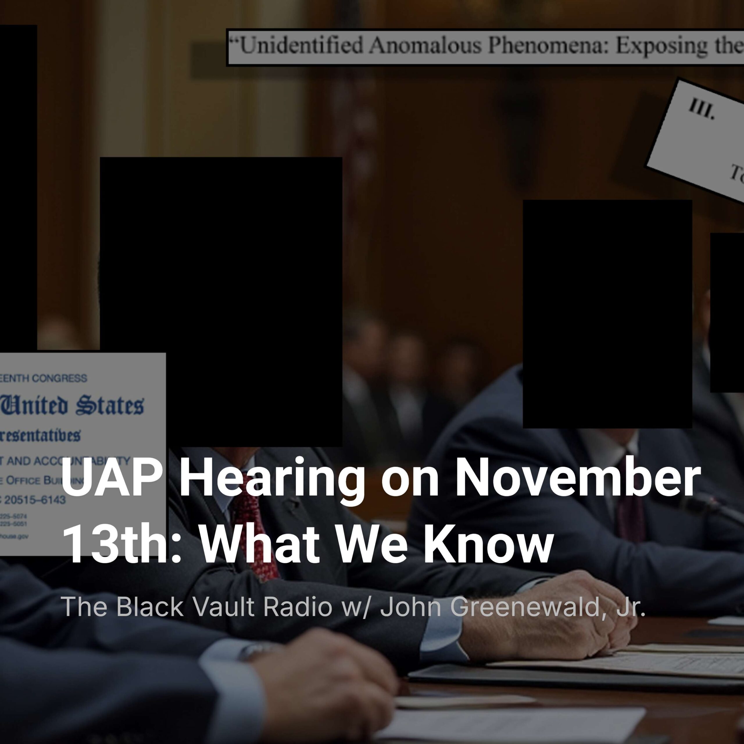 Ep. #140 – UAP Hearing on November 13th: What We Know